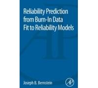 Reliability Prediction From Burn-In Data Fit To Reliability Models