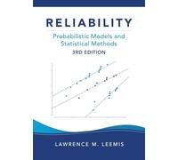Reliability: Probabilistic Models and Statistical Methods, Third Edition