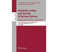 Reliability, Safety, And Security Of Railway Systems. Modelling, Analysis, Verification, And Certification