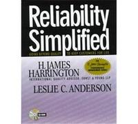 Reliability Simplified, H. James Harrington Performance Improvement Series H.J. Harrington, Leslie C. Anderson (Auteur)