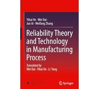 Reliability Theory and Technology in Manufacturing Process