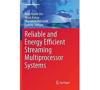 Reliable And Energy Efficient Streaming Multiprocessor Systems