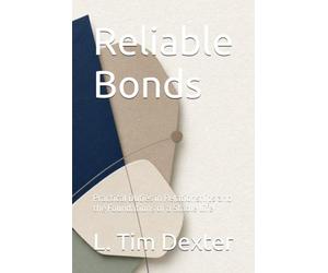 Reliable Bonds: Practical Duties in Relationships and the Foundations of a Stable Life