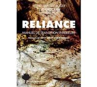 Reliance Collectif (Auteur), Michel Maxime Egger (Auteur), Tylie Grosjean (Auteur), Elie Wattelet (Auteur), Sophy Banks (Préface), Rob Hopkins (Préface), Lucie Modde (Traduction)