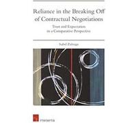 Reliance In The Breaking-Off Of Contractual Negotiations : Trust And Expectation In A Comparative Perspective