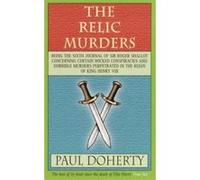 Relic Murders Doherty, Paul (Auteur)