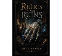 Relics and Ruins