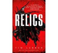 Relics by Tim Lebbon Tim Lebbon (Auteur)