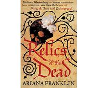 Relics of the Dead: Mistress of the Art of Death, Adelia Aguilar series 3
