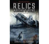 Relics, Wrecks And Ruins