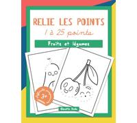 Relie les points - 1 à 25 points: Fruits et légumes