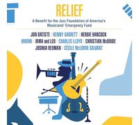 Relief-a Benefit for The Jazz Foundation of America's Musicians' Emergency Fund