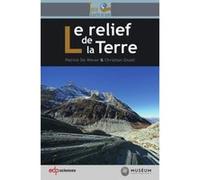 Relief de la terre (le) Patrick De Wever (Auteur)