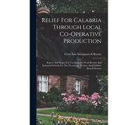 Relief For Calabria Through Local Co-Operative Production