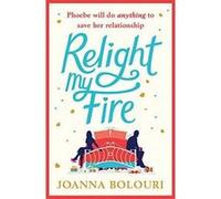Relight My Fire: The naughtiest rom-com you will read this summer! - [Version Originale] Inconnu (Auteur)