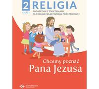 Religia 2 Podrêêcznik z æwiczeniami Czêœæ 1 - Chcemy poznaæ Pana Jezusa Pawe³ P³aczek (Buch auf Polnisch)