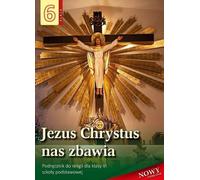 Religia 6 Jezus Chrystus nas zbawia Podrêcznik Stanis³aw £abendowicz (Buch auf Polnisch)