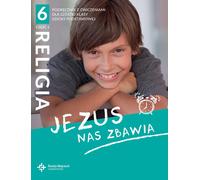 Religia 6 podrêcznik z æwiczeniami Czêœæ 2 Jezus nas zbawia Beata Zawiœlak, Marcin Wojtasik (Buch auf Polnisch)