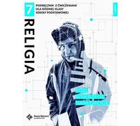Religia 7 Bóg wskazuje nam drogê Podrêcznik z æwiczeniami Czêœæ 1 Marcin Wojtasik, Beata Zawiœlak (Buch auf Polnisch)