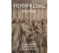 Religie Rzymu - Mary Beard, John North, Simon Price (livre en polonais)