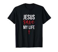 Religieux chrétianité chrétienne foi Jésus Save My Life T-Shirt