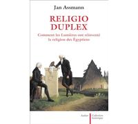 Religio duplex: comment les Lumières ont réinventé la religion des Égyptiens