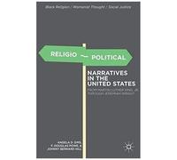 Religio-Political Narratives In The United States