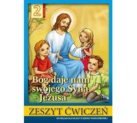 Religion 2 Dieu nous donne son fils Jésus Cahier d'exercices