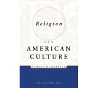 Religion and American Culture 2nd edition by Marsden, George M. (2000) Paperback