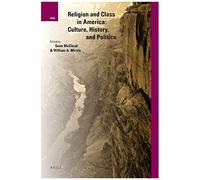 Religion And Class In America: Culture, History, And Politics