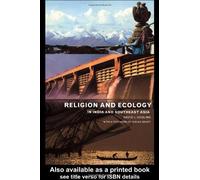 Religion And Ecology In India And Southeast Asia