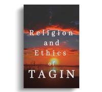 Religion and Ethics of Tagin