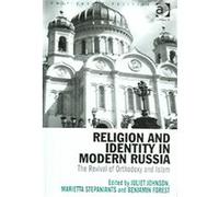 Religion And Identity In Modern Russia, Post-Soviet Politics Benjamin Forest (Auteur)