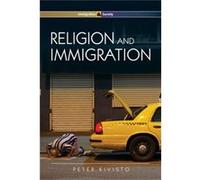 Religion and Immigration by Peter Augustana College Kivisto Peter Augustana College Kivisto (Auteur)