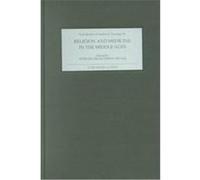 Religion and Medicine in the Middle Ages, York Studies in Medieval Theology