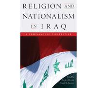Religion And Nationalism In Iraq: A Comparative Perspective