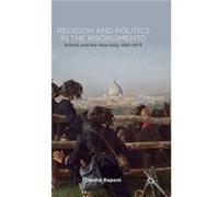 Religion and Politics in the Risorgimento - D. Raponi - Palgrave Macmillan - Livre en Anglais - Hardback D. RaponiD. Raponi (Auteur)