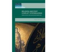 Religion And Post-Conflict Statebuilding