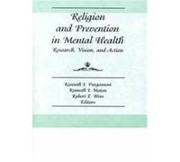Religion and Prevention in Mental Health, Prevention in Human Services Series Kenneth I. Maton, Kenneth I. Pargament (Auteur)