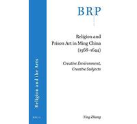 Religion And Prison Art In Ming China (1368-1644)