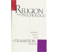 Religion and Psychology in Transition James W. Jones (Auteur)