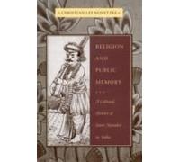Religion And Public Memory - A Cultural History Of Saint Namdev In India