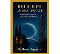 Religion and Real Estate: Inner Transformation and Outer Stewardship