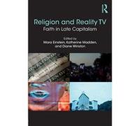Religion and Reality TV: Faith in Late Capitalism - [Version Originale] Inconnu (Auteur)