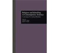 Religion And Schooling In Contemporary America