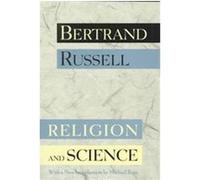 Religion and Science Bertrand Russell (Auteur)