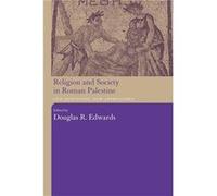 Religion and Society in Roman Palestine by Douglas R. Edwards Douglas R. Edwards (Auteur)