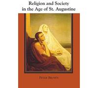 Religion and Society in the Age of St. Augustine