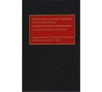 Religion and the American Experience, the Twentieth Century, BIBLIOGRAPHIES AND INDEXES IN RELIGIOUS STUDIES Arthur P. Young, E. Jens Holley (Auteur)