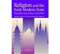 Religion and the Early Modern State: Views from China, Russia, and the West